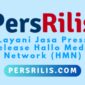 Persrilis.com melayani jasa publikasi press release semua jaringan media  Hallo Media Network (HMN). (Dok. Persrilis.com)